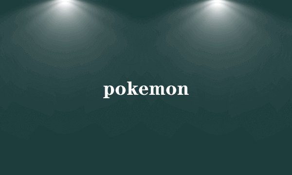 pokemon