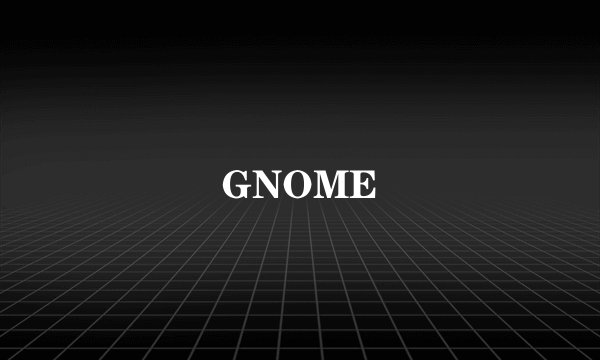 GNOME