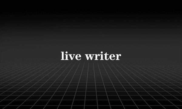 live writer