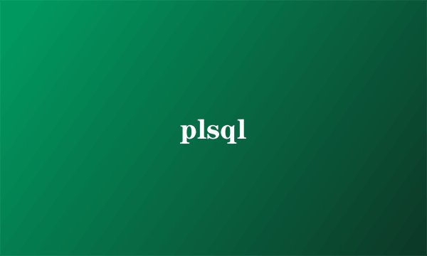 plsql