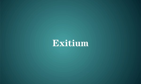 Exitium